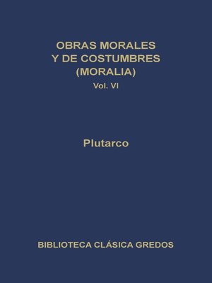 cover image of Obras morales y de costumbres (Moralia) VI